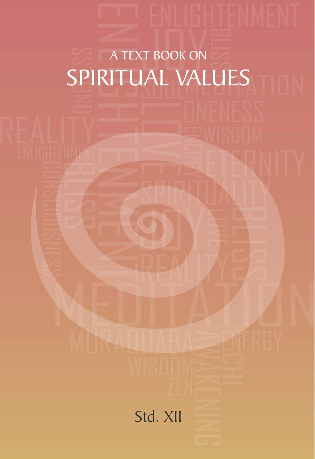 Spiritual Values Text Book | STD.XII | STD.12th | English Book